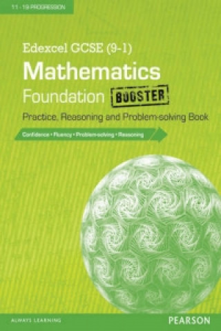 Edexcel GCSE (9-1) Mathematics: Foundation Booster Practice, Reasoning and Problem-solving Book