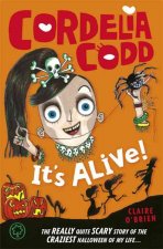 Cordelia Codd: It's Alive!