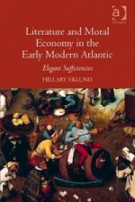 Literature and Moral Economy in the Early Modern Atlantic