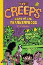 Creeps: Bk 1 Night of the Frankenfrogs