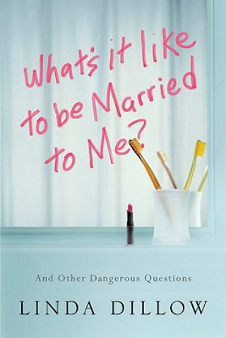 What'S it Like to be Marriedto Me?