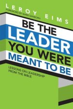 Be the Leader You Were Meant to be