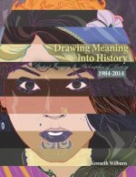 Drawing Meaning Into History: Student Imagery and Philosophies of History 1984-2014