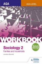 AQA Sociology for A Level Workbook 2: Families and Households