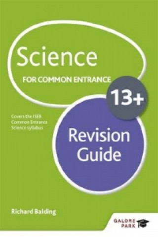 Science for Common Entrance 13+ Revision Guide (for the June 2022 exams)