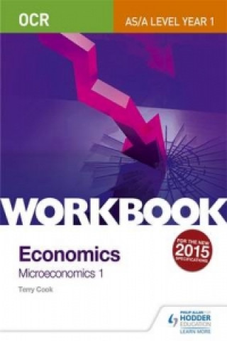 OCR A-Level/AS Economics Workbook: Microeconomics 1