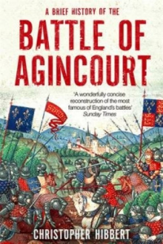 Brief History of the Battle of Agincourt