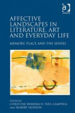 Affective Landscapes in Literature, Art and Everyday Life