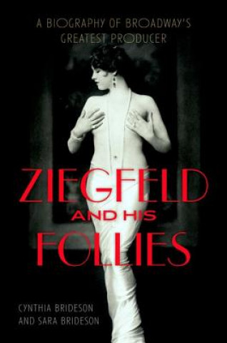 Ziegfeld and His Follies