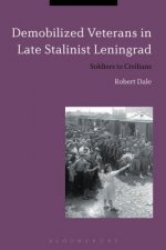Demobilized Veterans in Late Stalinist Leningrad