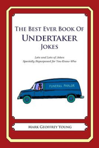 Best Ever Book of Undertaker Jokes