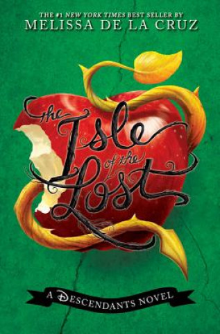 Isle of the Lost: A Descendants Novel