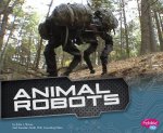 Animal Robots (Cool Robots)