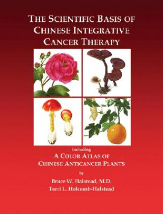 Scientific Basis of Chinese Integrative Cancer Therapy