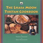 Lhasa Moon Tibetan Cookbook
