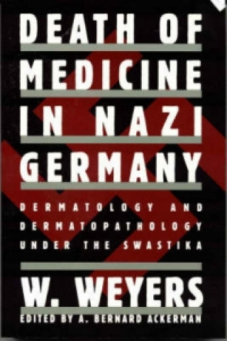 Death of Medicine in Nazi Germany