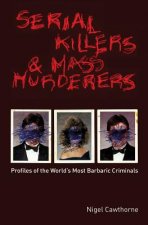 Serial Killers and Mass Murderers