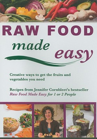 Raw Food Made Easy