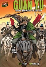 Guan Yu: Blood Brothers To The End (A Chinese Legend)
