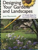 Designing Your Gardens and Landscapes