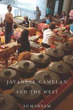 Javanese Gamelan and the West
