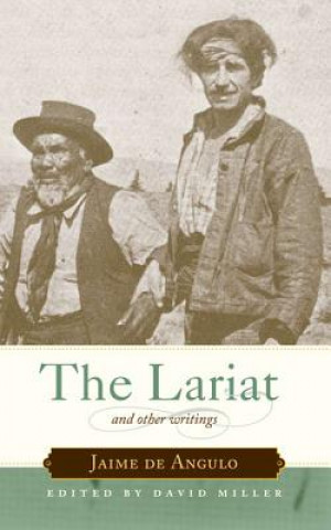 Lariat and Other Writings