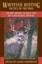 Whitetail Hunting Tactics of the Pros