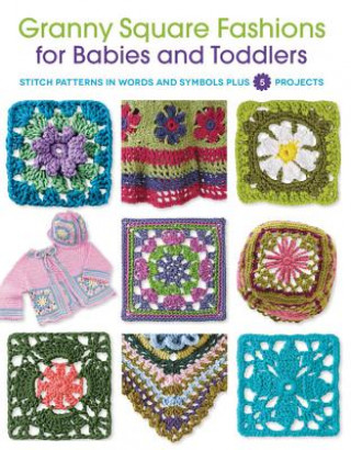 Granny Square Fashions for Babies and Toddlers