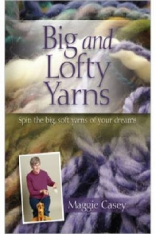 Big and Lofty Yarns