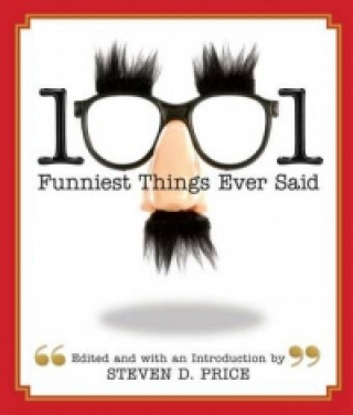 1001 Funniest Things Ever Said