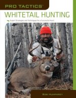 Pro Tactics (TM): Whitetail Hunting