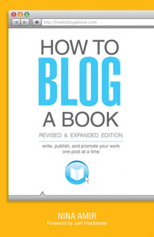 How to Blog a Book Revised and Expanded Edition