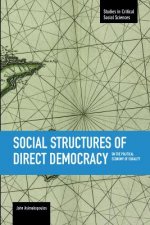 Social Structures Of Direct Democracy: On The Political Economy Of Equality