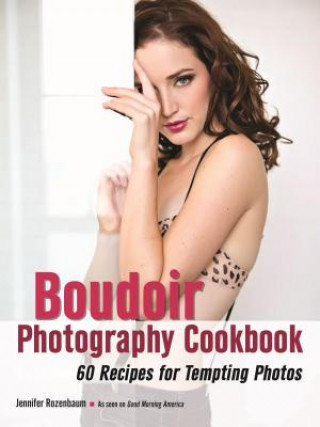 Boudoir Photography Cookbook