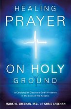 Healing Prayer On Holy Ground