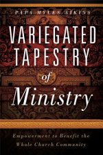Variegated Tapestry Of Ministry