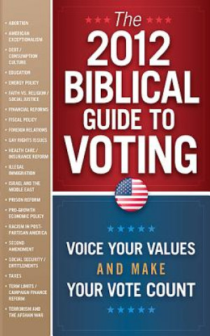 2012 Biblical Guide to Voting