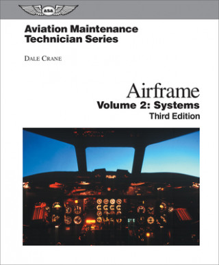 Aviation Maintenance Technician: Airframe, Volume 2 Ebundle