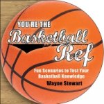 You're the Basketball Ref