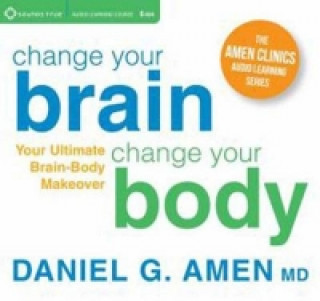 Change Your Brain, Change Your Body