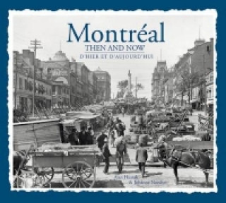 Montreal Then & Now