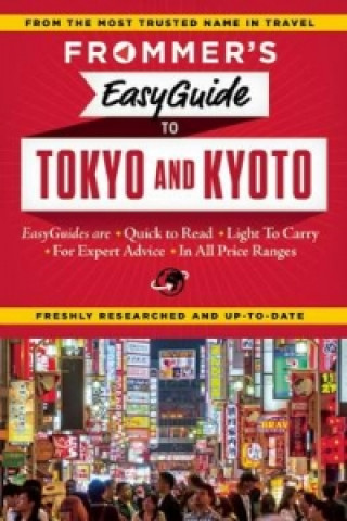 Frommer's Easyguide to Tokyo, Kyoto and Western Honshu