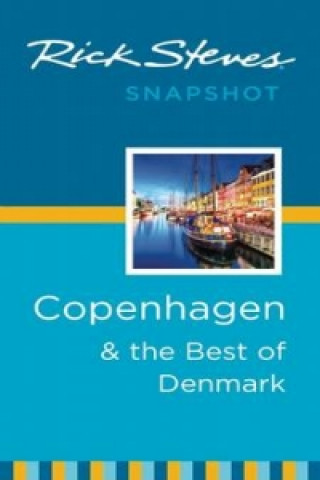 Rick Steves Snapshot Copenhagen & the Best of Denmark