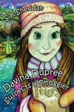 Davinia Dupree Suspects a Smuggler