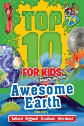 Top 10 for Kids: Awesome Earth