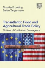 Transatlantic Food and Agricultural Trade Policy - 50 Years of Conflict and Convergence