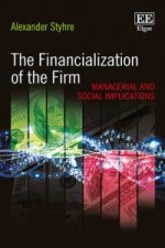 Financialization of the Firm - Managerial and Social Implications