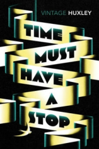 Time Must Have a Stop
