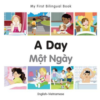 My First Bilingual Book -  A Day (English-Vietnamese)