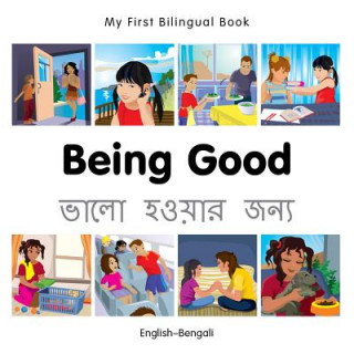 My First Bilingual Book - Being Good - French-english